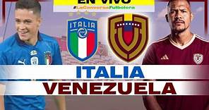 ITALIA 2 VENEZUELA 1 EN VIVO - AMISTOSO FECHA FIFA