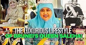 The Luxurious Lifestyle of Brunei’s Queen Saleha!