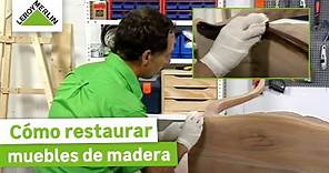 Cómo restaura muebles de madera | LEROY MERLIN