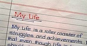 My Life Story || About My Life || 10/20 Lines on My Life || Essay Writing on My Life