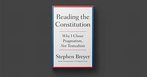 Stephen Breyer on new book ‘Reading the Constitution’ and debate over how to interpret it