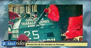 Efemérides: El 25 de abril de 1974 se produce la Revolución de los Claveles en Portugal
