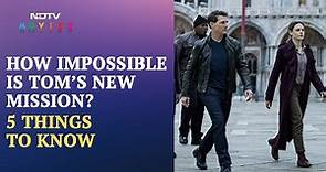 How Impossible Is Tom Cruise's New Mission? 5 Things To Know