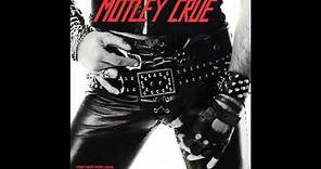 Motley Crue - Too Fast For Love 1981 [Full Album]