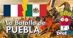 HISTORIA DE LA BATALLA DE PUEBLA | Mexico, 5 de Mayo de 1862