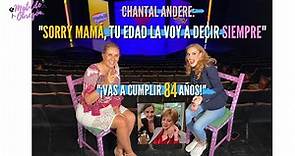 Chantal Andere: "Mamá, tu edad la voy a decir, cumples ¡84 años! I Entrevista con Matilde Obregón.