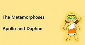 Ovid's Metamorphoses: Book 1, Episode 6 - Apollo and Daphne