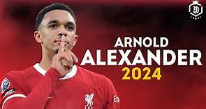 Trent Alexander-Arnold 2024 ● Incredible Skills, Passes & Goals | HD