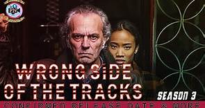 Wrong Side Of The Tracks Season 3: Confirmed Release Date & More - Premiere Next