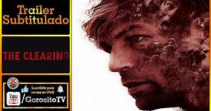HASTA EL FINAL - Trailer Subtitulado al Español - The Clearing / Liam McIntyre / Aundrea Smith
