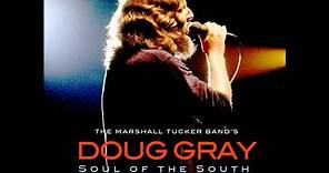 Who - Doug Gray - Soul of the South
