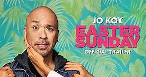 Easter Sunday | Official Trailer [HD]