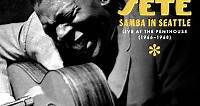 Jazz Album: Samba in Seattle: Live at the Penthouse, 1966-1968 by Bola Sete