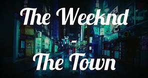 The Weeknd - The Town (Traduction En Français)