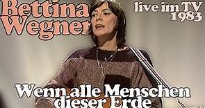 Bettina Wegner - Wenn alle Menschen dieser Erde (live im TV 1983)