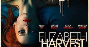 Elizabeth Harvest (2018) - Trailer