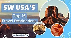Top 15 Places to Visit in the Southwest USA | 15 Best Vacation Destinations in the Southwest USA
