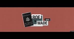 Roe v. Wade Explained