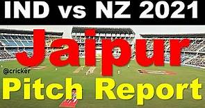 Sawai Mansingh Stadium, Jaipur pitch report| Jaipur pitch report | IND VS NZ 2021 Pitch Report