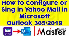 How to Configure Yahoo Mail in Microsoft Outlook 365/2019 [Full Tutorial] Step by Step