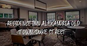 Residence Inn Alexandria Old Town/Duke Street Review - Alexandria , United States of America