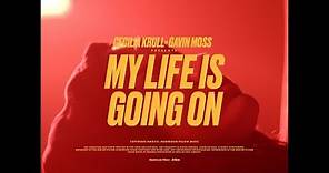 Cecilia Krull vs Gavin Moss - My Life Is Going On (Radio version La Casa De Papel, Official video)