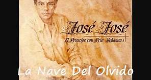 La Nave Del Olvido - Jose Jose Trio