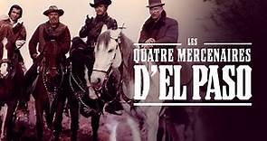 Les Quatre Mercenaires d'El Paso 1971 fra , film western complet en francais avec Lee Van Cleef