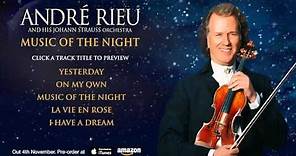 André Rieu - Music Of The Night (Official Album Sampler)