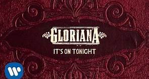 Gloriana - "It's On Tonight" (Official Audio)