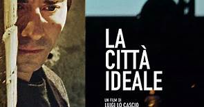 La città ideale - Film (2012)