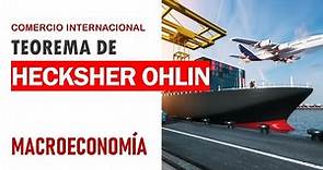Comercio internacional: Teorema de Hecksher Ohlin