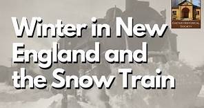 The Snow Train - Winter in New England | Exeter Historical Society