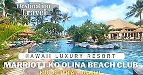 Hawaii Luxury Resort | Marriott Ko Olina Beach Club | Virtual Walking Tour | Hawaii Travel