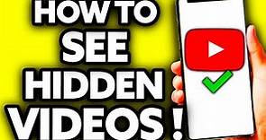 How To See Hidden Videos on Youtube Channel (ONLY Way!)