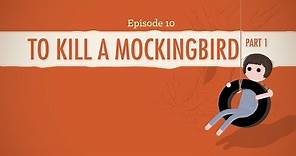 To Kill a Mockingbird, Part 1 - Crash Course Literature 210