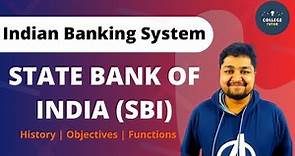 State Bank of India | History of SBI | Objectives | Functions | Indian Banking System