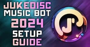How to Setup & Use JukeDisc Discord Music Bot 2024 - 23 Filters, Playlist Support, & More!