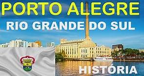 PORTO ALEGRE, RIO GRANDE DO SUL | Conheça A História Da Capital Gaúcha