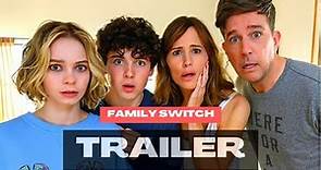 Family Switch, trailer