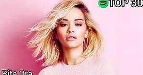 Top 30 Rita Ora Most Streamed Songs On Spotify (June 20,2021)