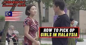 HOW TO PICK UP GIRLS IN MALAYSIA | KUALA LUMPUR | MALAYSIAN GIRL | 2023