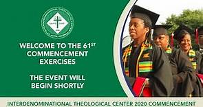 Interdenominational Theological Center 2020 Virtual Commencement