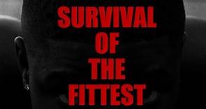 Survival Of The Fittest - Official Trailer