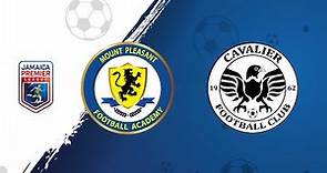 LIVE: Mount Pleasant vs Cavalier | 2022-2023 Jamaica Premier League | Match-Day 17 | Mar 06, 2023