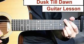 Dusk Till Dawn - Zayn ft Sia | Guitar Lesson (Tutorial) How to play Chords/Lead Guitar