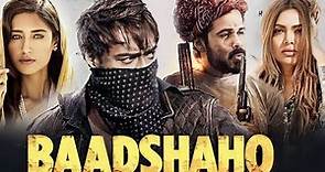 Baadshaho Full Movie (2017)| Ajay Devgan| Ileana D'Cruz| Emraan Hashmi| Movie Facts and Review