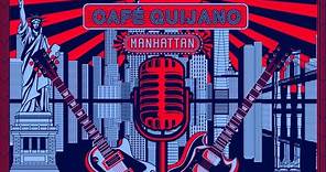 Café Quijano - Manhattan (Lyric video)