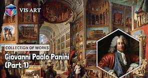 89 Drawings and Paintings by Giovanni Paolo Panini: A Stunning Collection (HD)(Part 1)