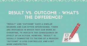 Result vs. Outcome - What's the Difference? (Examples)